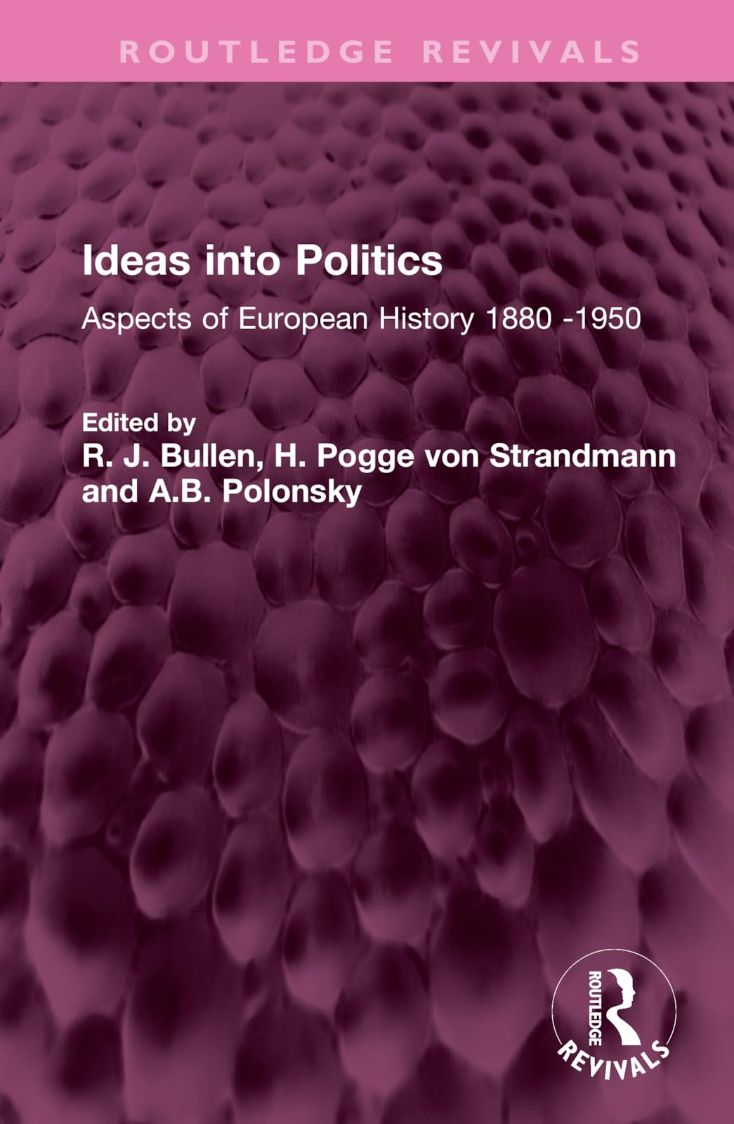 Ideas into Politics (Routledge Revivals)