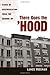 There Goes the Hood: Views of Gentrification from the Ground Up by Lance Freeman (2006-07-28)