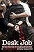 Desk Job: An Anthology of E...