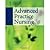 Advanced Practice Nursing: Essential Knowledge for the Profession 1st (first) edition