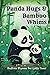 Panda Hugs and Bamboo Whims...