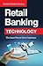 Retail Banking Technology by Suresh Samudrala (2015-04-08)