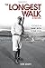 The Longest Walk by Marty, Kirk (2011) Paperback