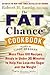 By Robert H. Lustig The Fat Chance Cookbook: More Than 100 Recipes Ready in Under 30 Minutes to Help You Lose the Sugar