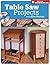 Table Saw Projects with Ken Burton (Popular Woodworking) by Kenneth Burton (2007-01-31)