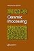 By Mohamed N. Rahaman Ceramic Processing (1st Edition)