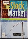 The Stock Market (Exploring Business and Economics)