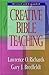 Creative Bible Teaching by Lawrence O. Richards (1998-03-01)