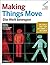 Making Things Move by Dustyn Roberts (2011-12-07)