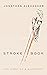 Stroke Book: The Diary of a Blindspot