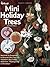Mini Holiday Trees by Carol...
