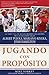 Jugando con propósito: Béisbol: La vida y la fe de Albert Pujols, Mariano Rivera, Josh Hamilton y los mejores jugadores de las Grandes Ligas de la actualidad (Playing with Purpose) (Spanish Edition) Translated, Playing Edition by Yorkey, Mike, Jesse Fl...