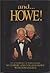 And ...Howe!: An Authorized Autobiography 1st edition by Howe, Gordie, Howe, Colleen, Delisle, Tom (1995) Hardcover