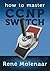 How to Master CCNP SWITCH by Ren? Molenaar (2013-08-28)