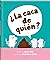 ¿La caca de quién? (Spanish Edition)