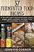 37 Fermented Food Recipes: ...