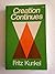Creation Continues by Fritz Kunkel (1976-01-01)