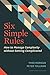 [Six Simple Rules: How to Manage Complexity without Getting Complicated] [By: Morieux, Yves] [April, 2014]
