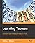 Learning Tableau by Joshua N. Milligan (2015-04-27)