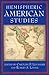 Hemispheric American Studies: 1st (First) Edition