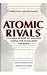 Atomic Rivals by Bertrand Goldschmidt (1990-05-31)