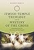 Jewish Temple Theology and the Mystery of the Cross: Atonement and the Two Goats of Yom Kippur