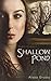 Shallow Pond by Alissa Gros...