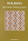 Second Thoughts: Selected Papers on Psychoanalysis