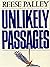 Unlikely Passages