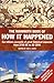 The Mammoth Book of How it Happened (Mammoth Books) by Jon E. Lewis (Editor) (30-Mar-2000) Paperback