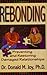 Re-bonding: Preventing and Restoring Damaged Relationships by Donald M. Joy (1997-10-01)