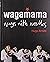 Wagamama: Ways With Noodles...