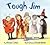 Tough Jim by Miriam Cohen (2008-02-01)