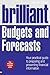 Brilliant Budgets and Forec...