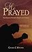 He Prayed by George E. Winters (2013-05-24)