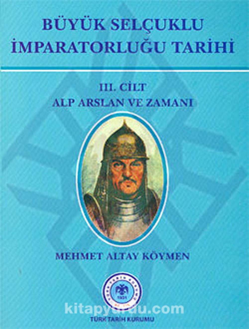 Buyuk Selcuklu Imparatorlugu Tarihi 3. Cilt (Hardcover)