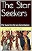 The Star Seekers: The Quest...