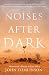 Noises After Dark by John  Tomlinson