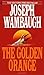 The Golden Orange by Joseph Wambaugh (1991-06-01)
