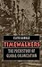 Timewalkers: The Prehistory of Global Colonization by Clive Gamble (1996-03-01)