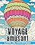Livre de coloriage de voyage amusant by Mia Summers