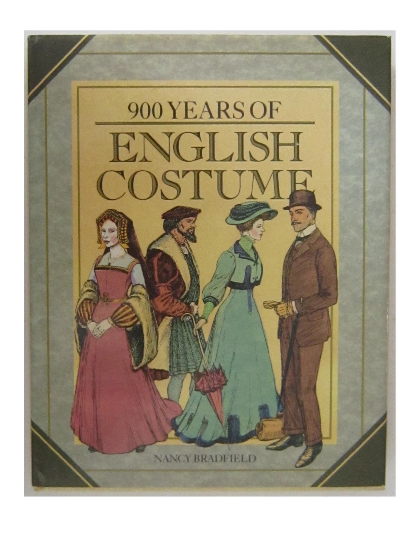 900 Years Of English Costume: From the Eleventh to Twentieth Century (Hardcover)