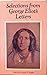 Selections from George Eliot's Letters by George Eliot