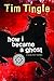 How I Became A Ghost (How I Became a Ghost Series) by Tim Tingle (2013-06-18)