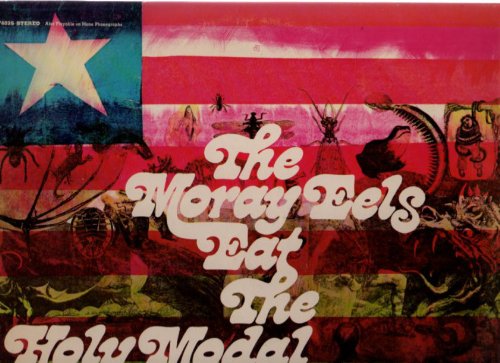 The Moray Eels Eat the Holy Modal Rounders (Unknown Binding)