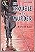 The Trouble with Murder