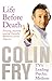 Life Before Death by Colin Fry (2008-11-13)