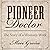 Pioneer Doctor: The Story of a Woman's Work