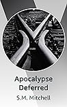 Apocalypse Deferred