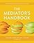 [(Mediator's Handbook )] [Author: Jennifer E. Beer] [Nov-2012]